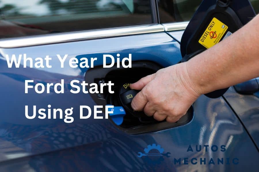 What Year Did Ford Start Using DEF: The Emergence of DEF in Ford